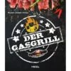 Gillbuch Kochbuch "Der Gasgrill"